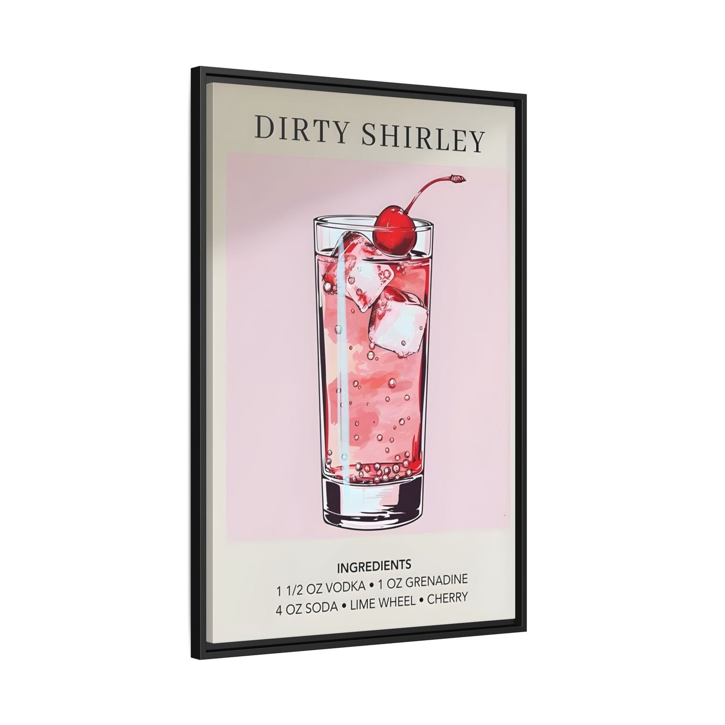 Dirty Shirley Cocktail Recipe Framed Canvas Wall Art - Drink Home Decor
