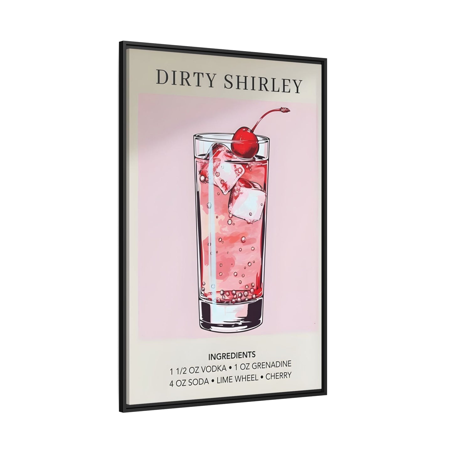 Dirty Shirley Cocktail Recipe Framed Canvas Wall Art - Drink Home Decor