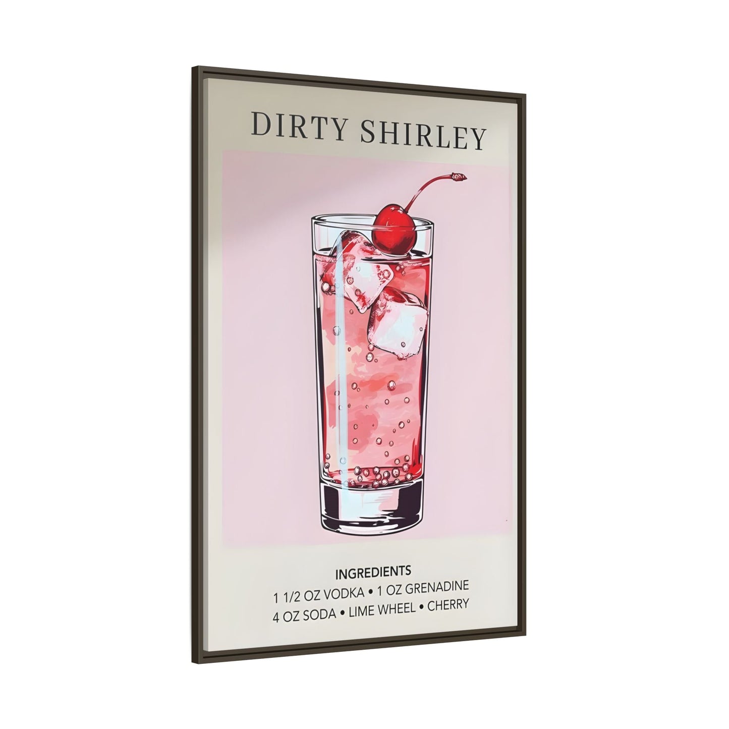 Dirty Shirley Cocktail Recipe Framed Canvas Wall Art - Drink Home Decor