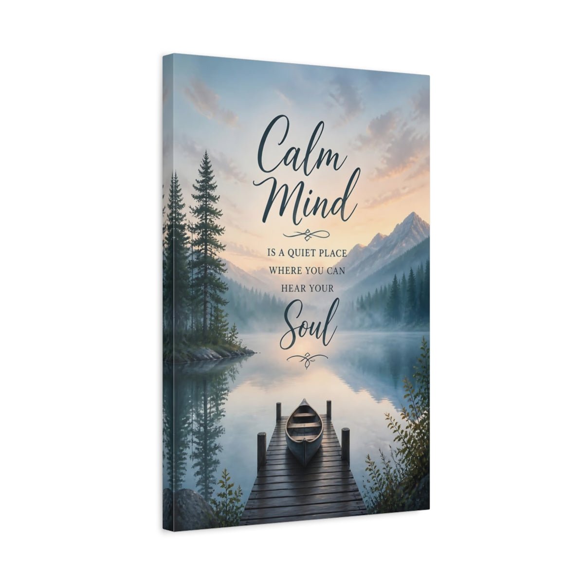 Nature Lake Mountain Calm Mind Quote Canvas Print – Scenic Living Room, Large Wall - YesArtYes