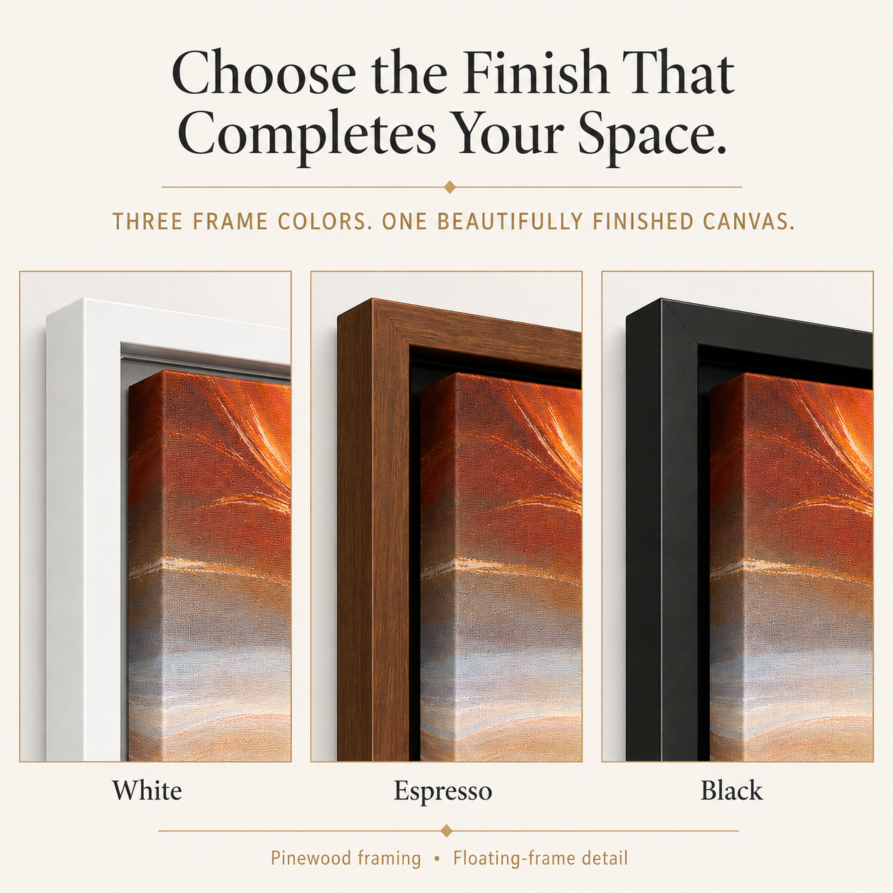 Floating canvas frame finishes: White, Espresso and Black.