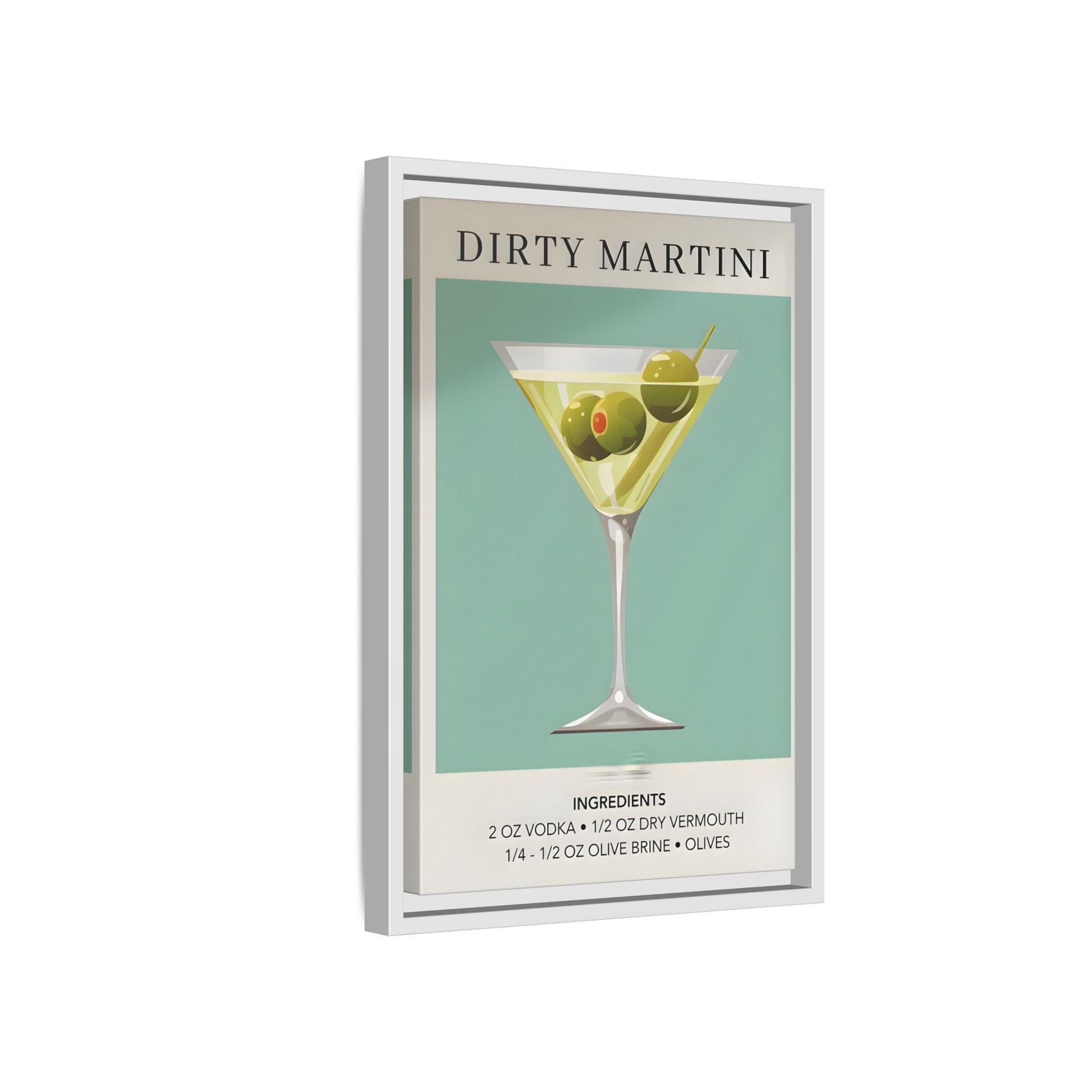 Dirty Martini Recipe Canvas Print - Framed Wall Art for Cocktail Lovers
