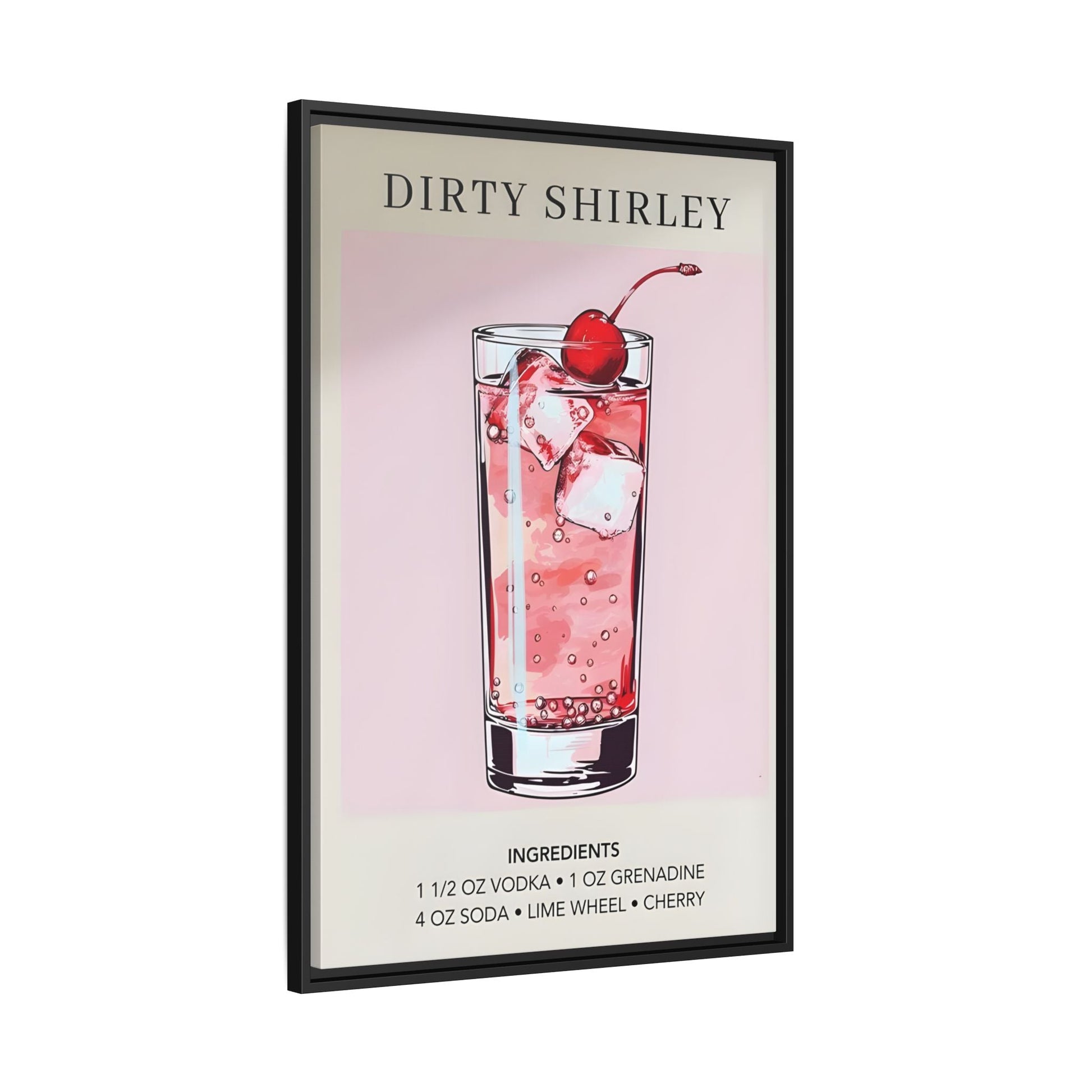 Dirty Shirley Cocktail Recipe Framed Canvas Wall Art - Drink Home Decor