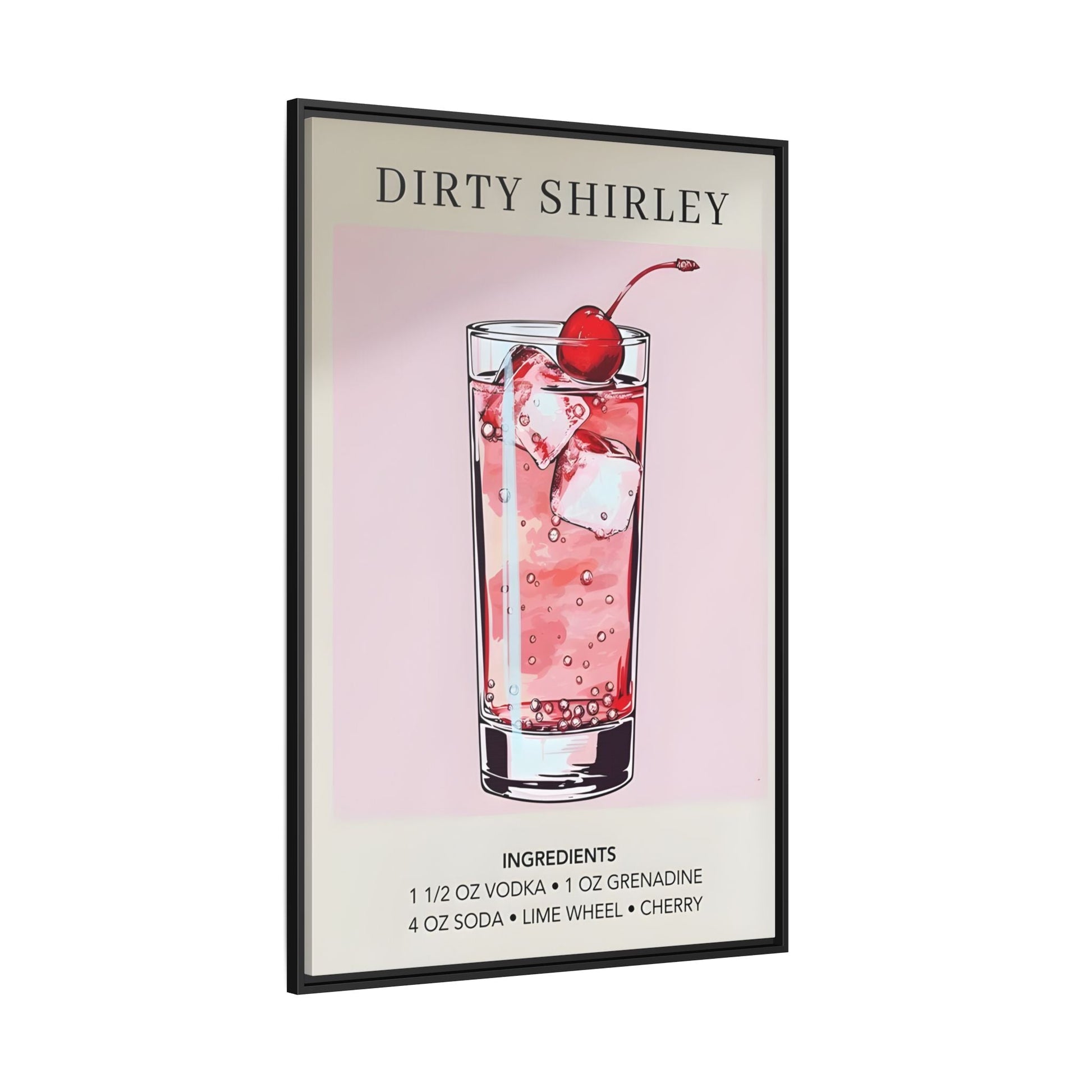 Dirty Shirley Cocktail Recipe Framed Canvas Wall Art - Drink Home Decor