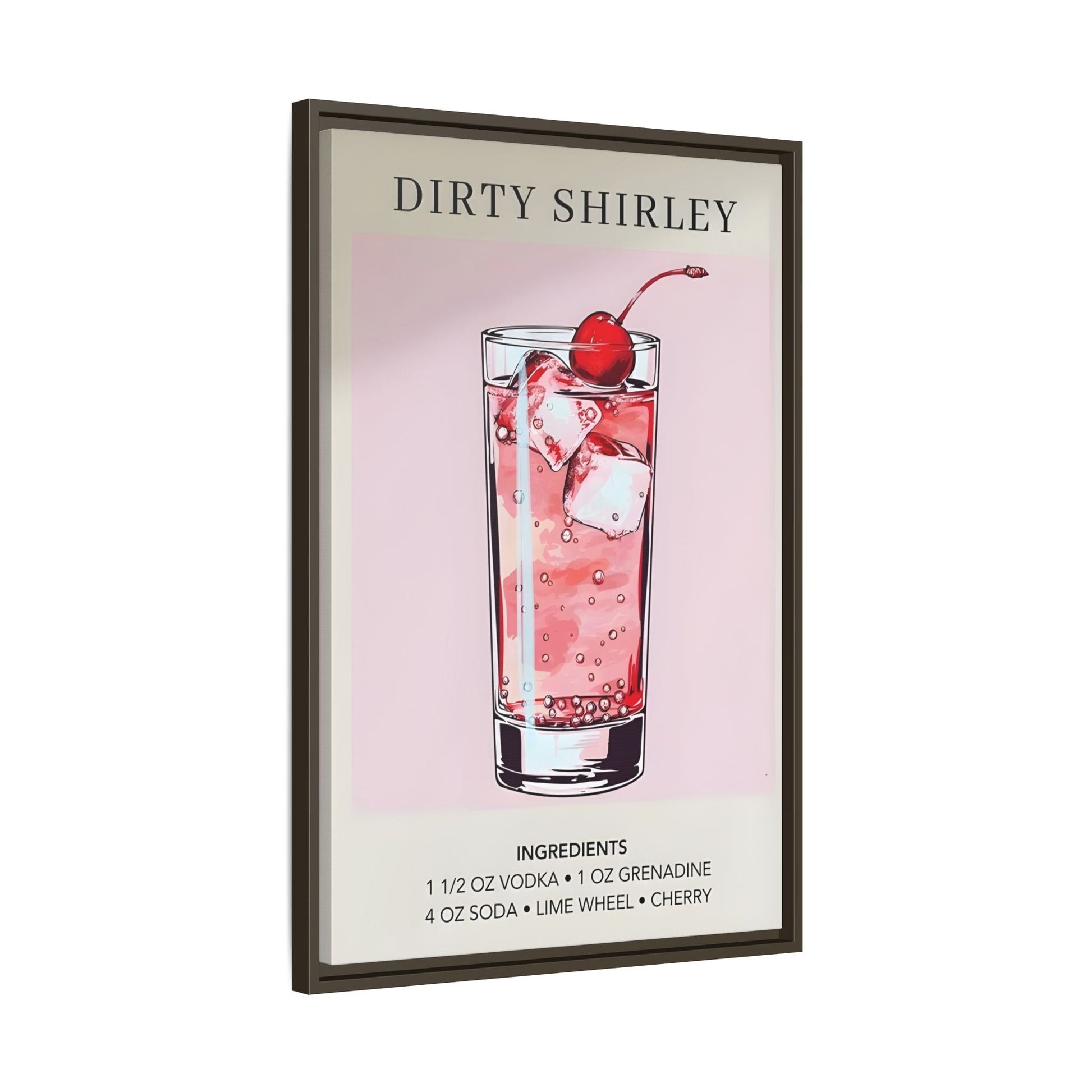 Dirty Shirley Cocktail Recipe Framed Canvas Wall Art - Drink Home Decor