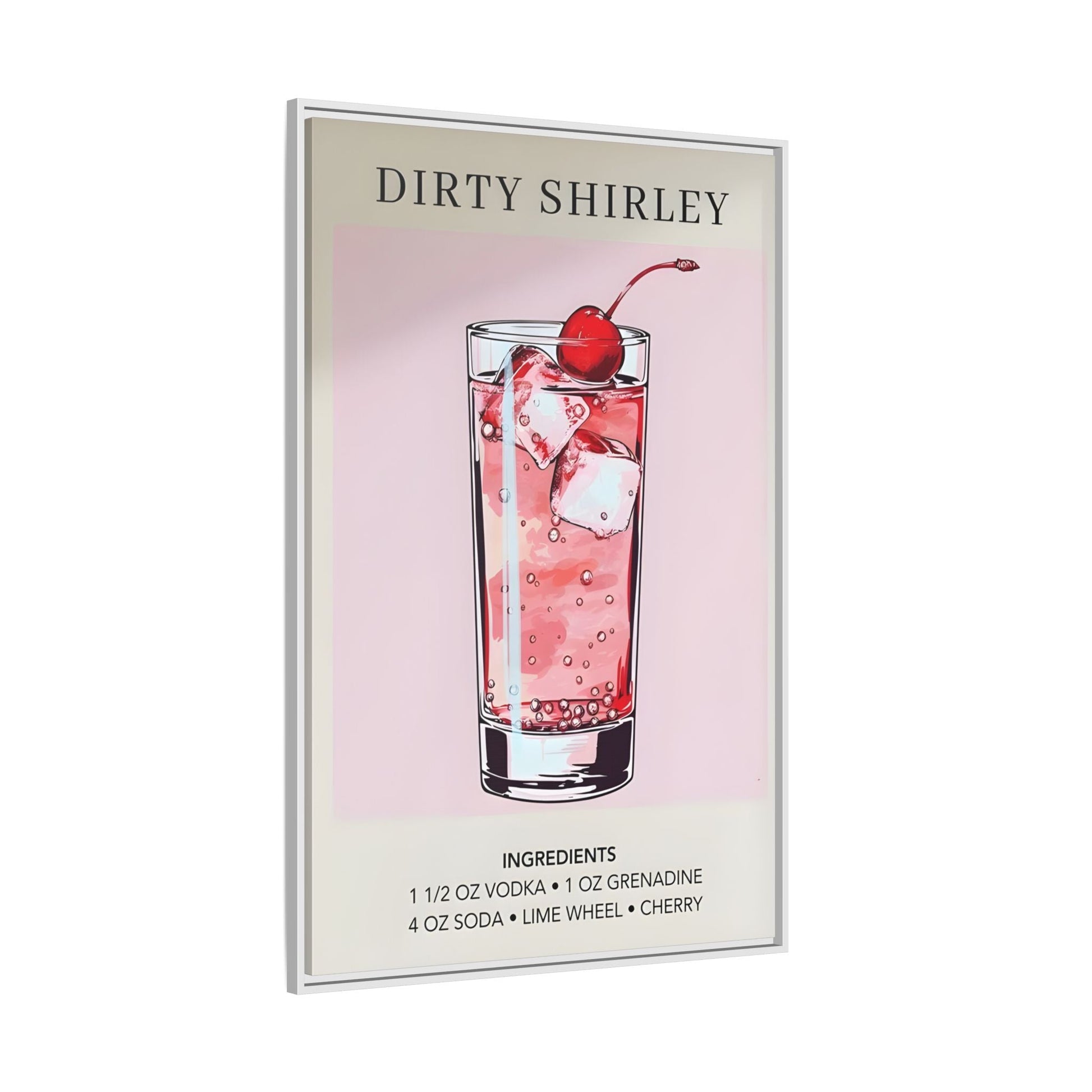 Dirty Shirley Cocktail Recipe Framed Canvas Wall Art - Drink Home Decor