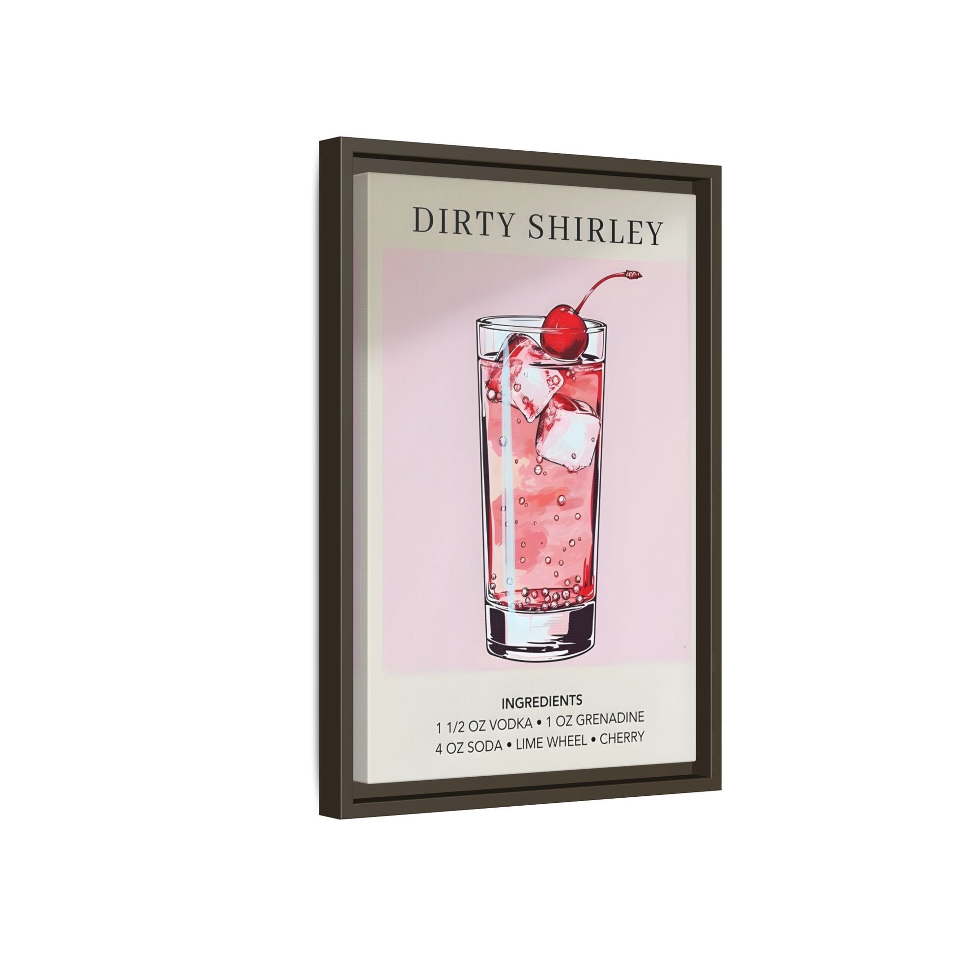Dirty Shirley Cocktail Recipe Framed Canvas Wall Art - Drink Home Decor