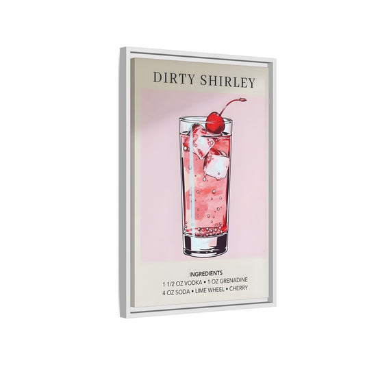 Dirty Shirley Cocktail Recipe Framed Canvas Wall Art - Drink Home Decor