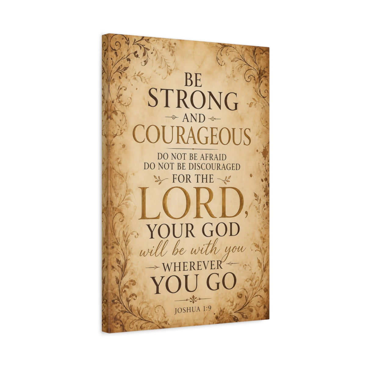 Side Mockup 3. Be Strong And Courageous shown as canvas print