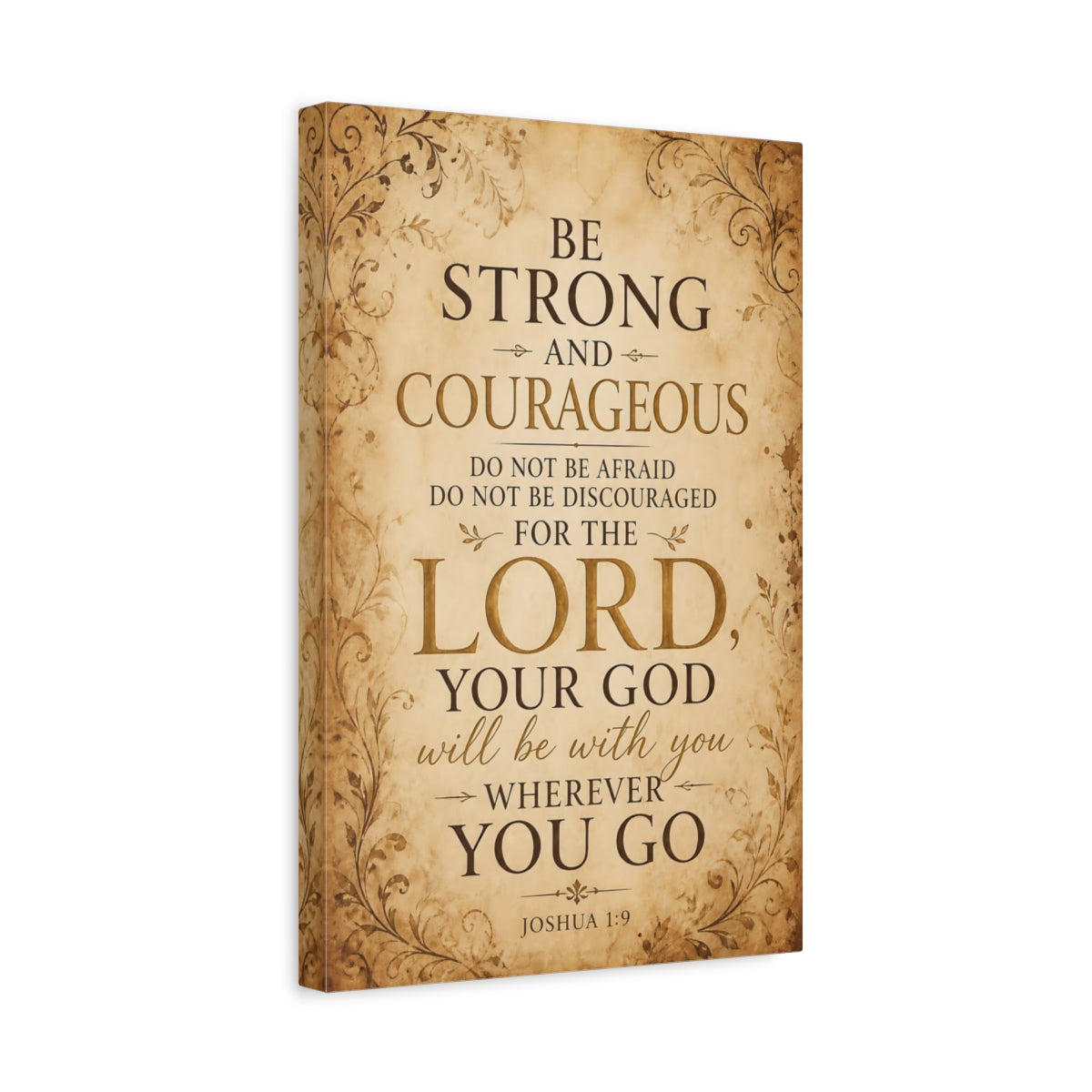 Side Mockup 4. Be Strong And Courageous shown as canvas print