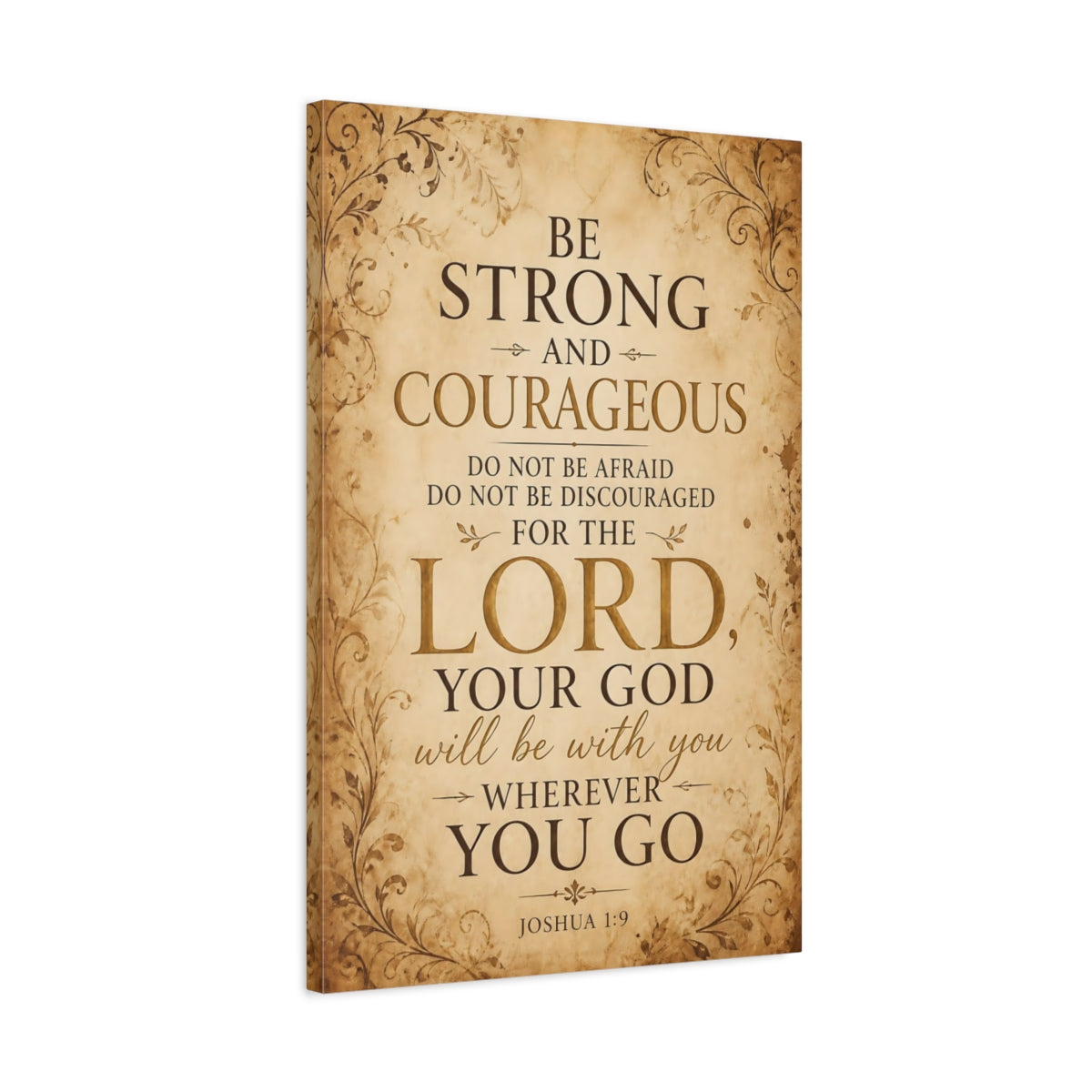 Side Mockup 2. Be Strong And Courageous shown as canvas print