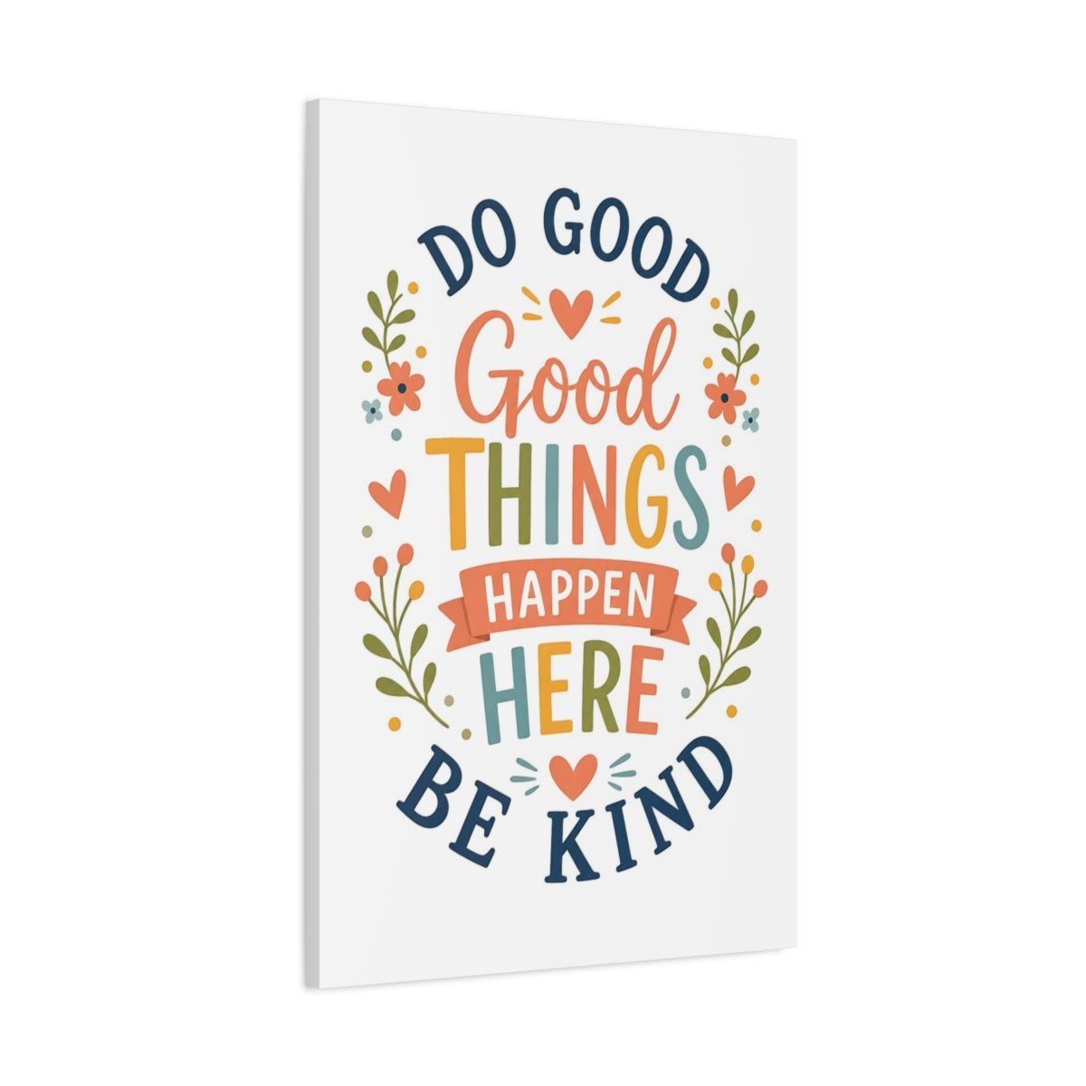 Main Mockup. Do Good Be Kind Quote shown as canvas print