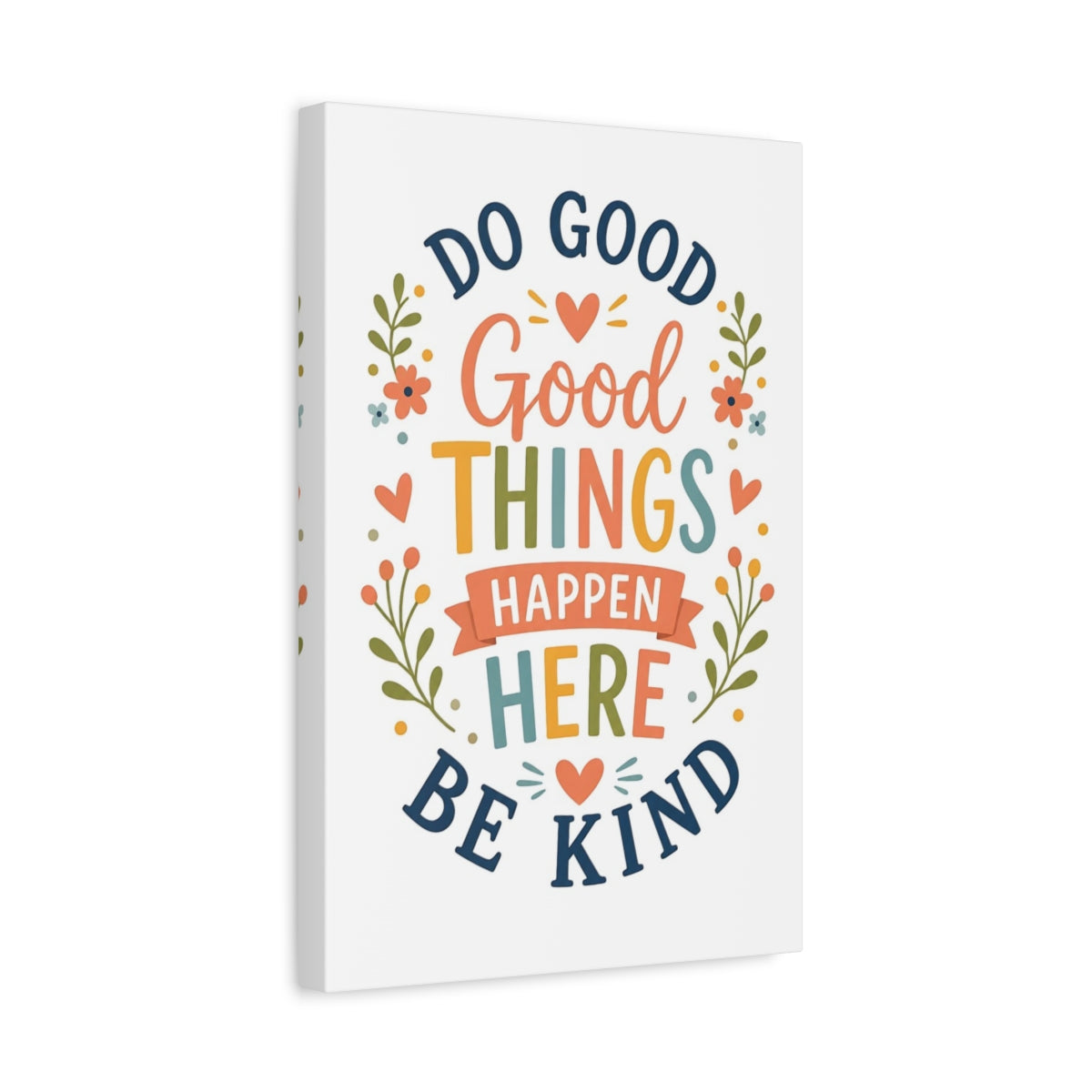Side Mockup 4. Do Good Be Kind Quote shown as canvas print