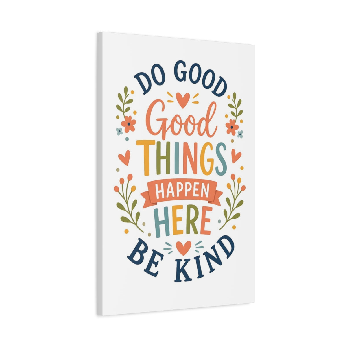 Side Mockup 2. Do Good Be Kind Quote shown as canvas print