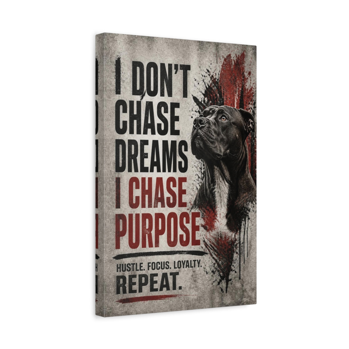 Side Mockup 4. Dog Hustle Quote shown as canvas print