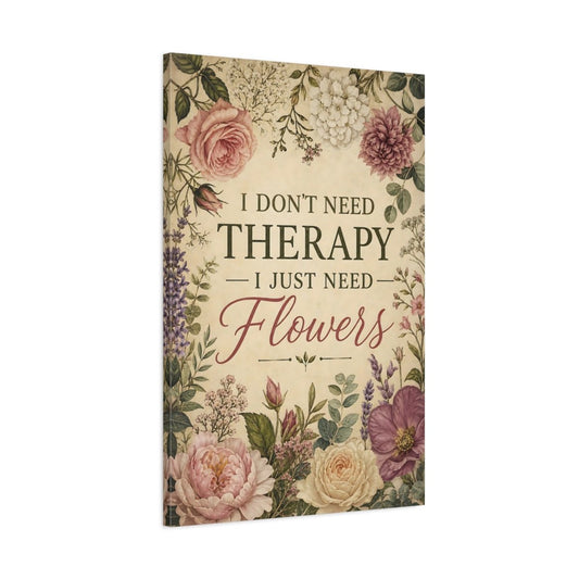 Floral Arrangement Vintage Quote Canvas Print – Living Room, Above Couch, Multicolor - YesArtYes