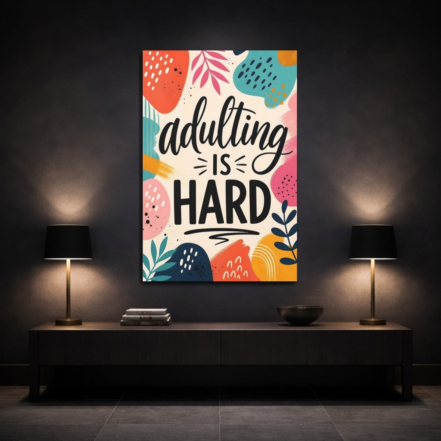Funny Adulting Quote Colorful Art Canvas Print – Living Room, Large Wall, Multicolor - YesArtYes