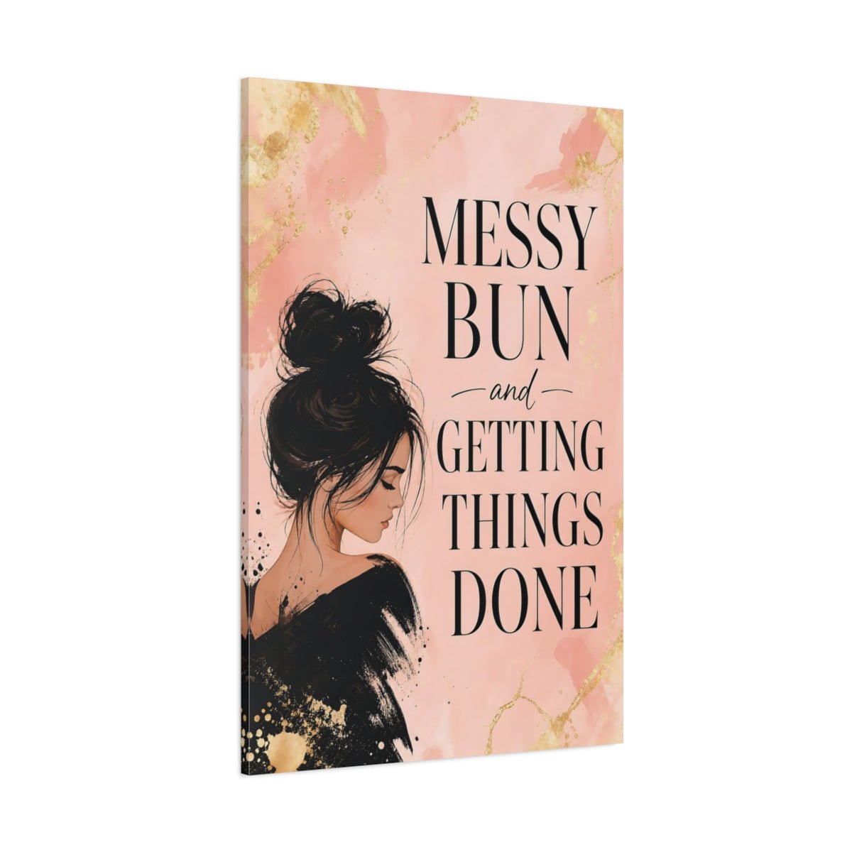 Funny Woman Pink And Gold Quote Canvas Print – Office, Behind Desk - YesArtYes