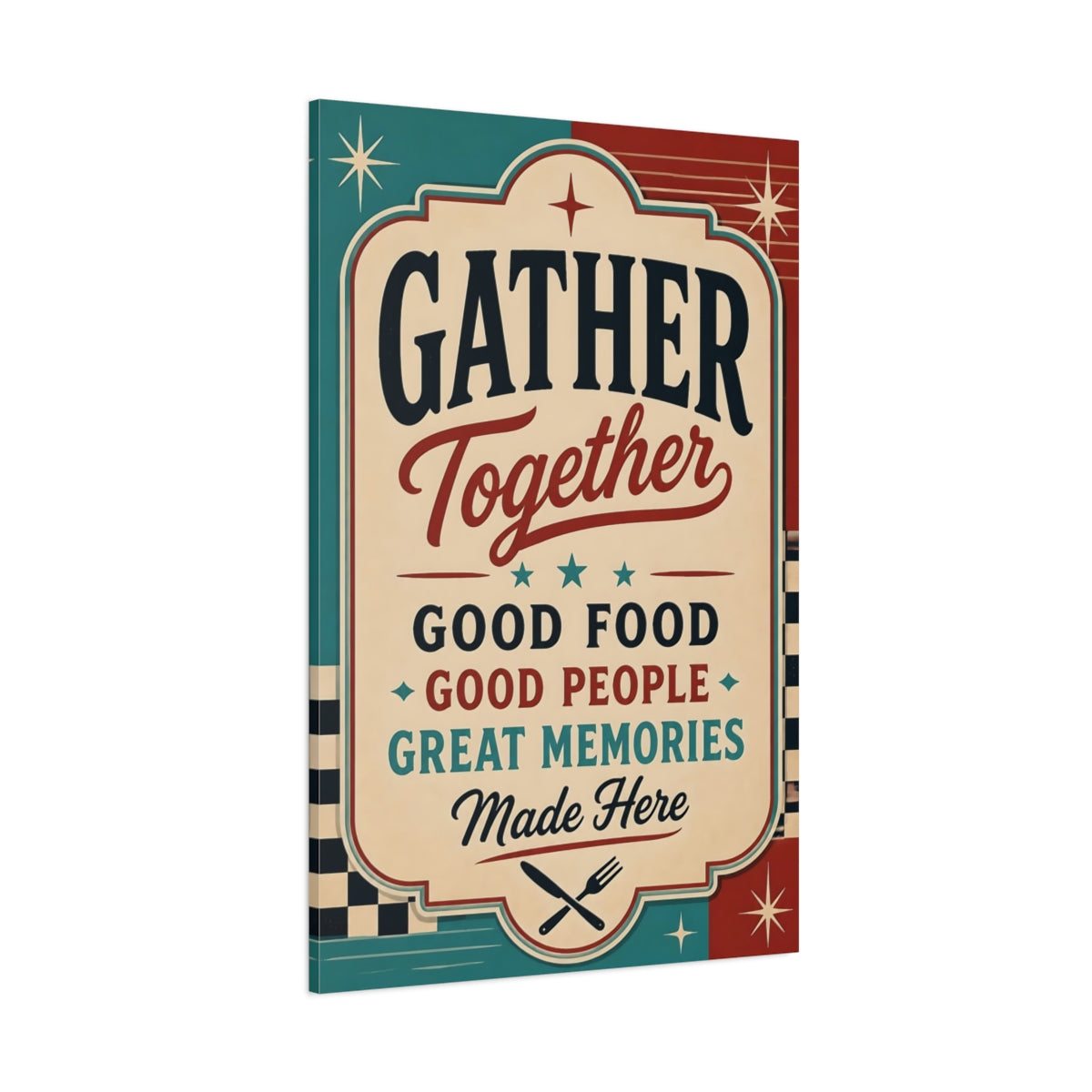Side Mockup 1. Gather Together Quotes Sign shown as canvas print
