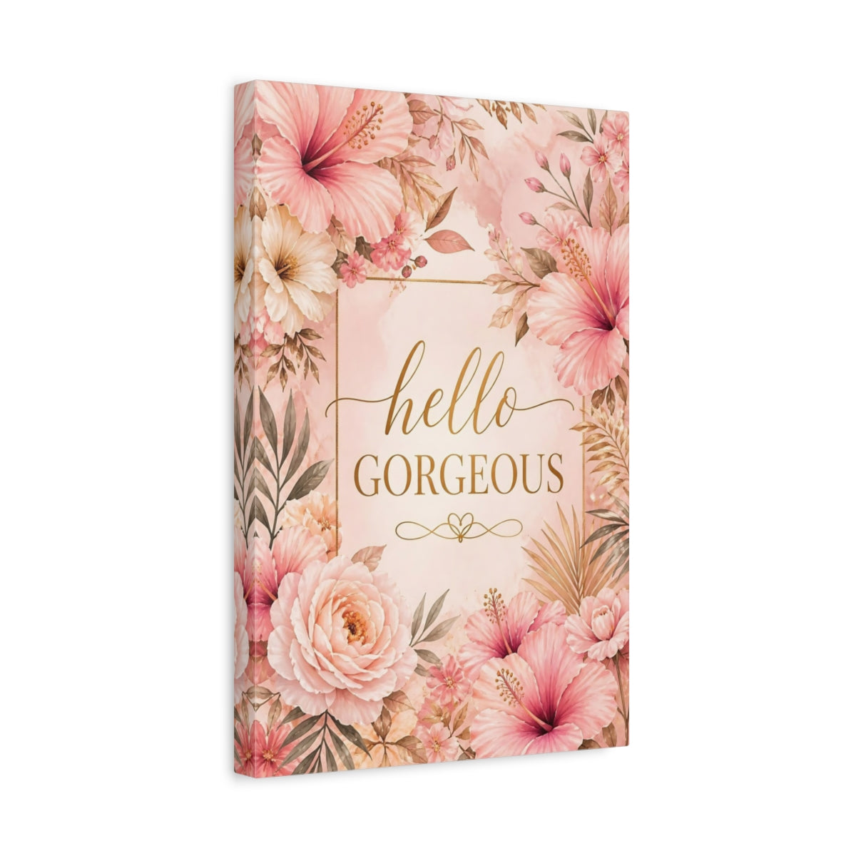 Side Mockup 4. Hello Gorgeous Floral shown as canvas print