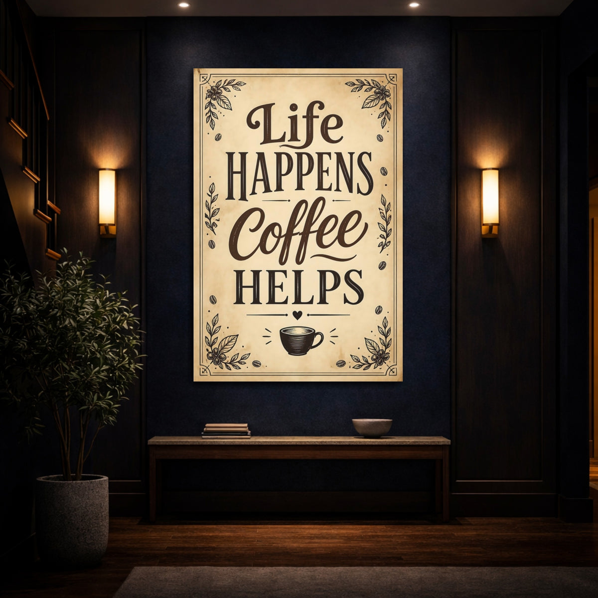 Mockup 4. Life Happens Coffee Helps shown as canvas print