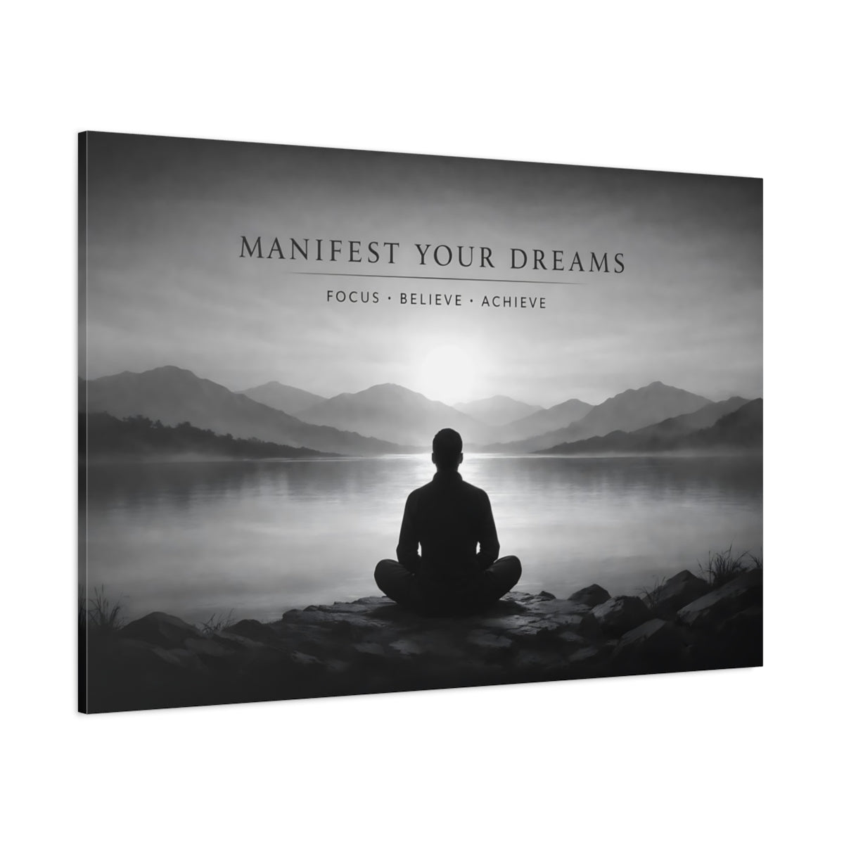 Mono Luxury Motivational Quote shown as stretched canvas wall art