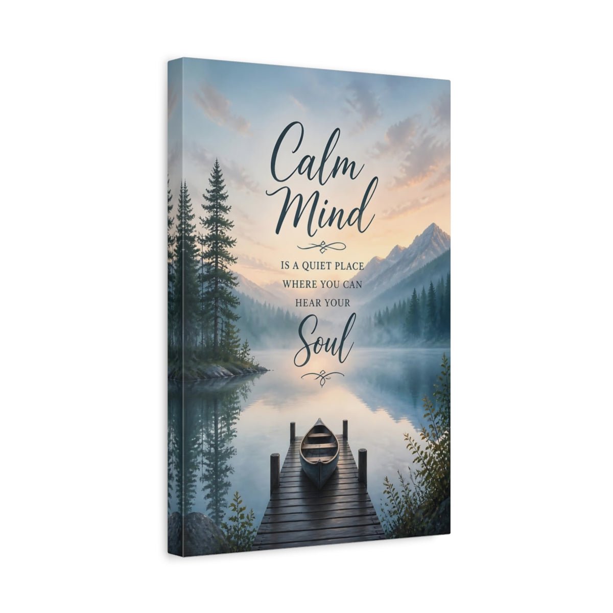 Nature Lake Mountain Calm Mind Quote Canvas Print – Scenic Living Room, Large Wall - YesArtYes