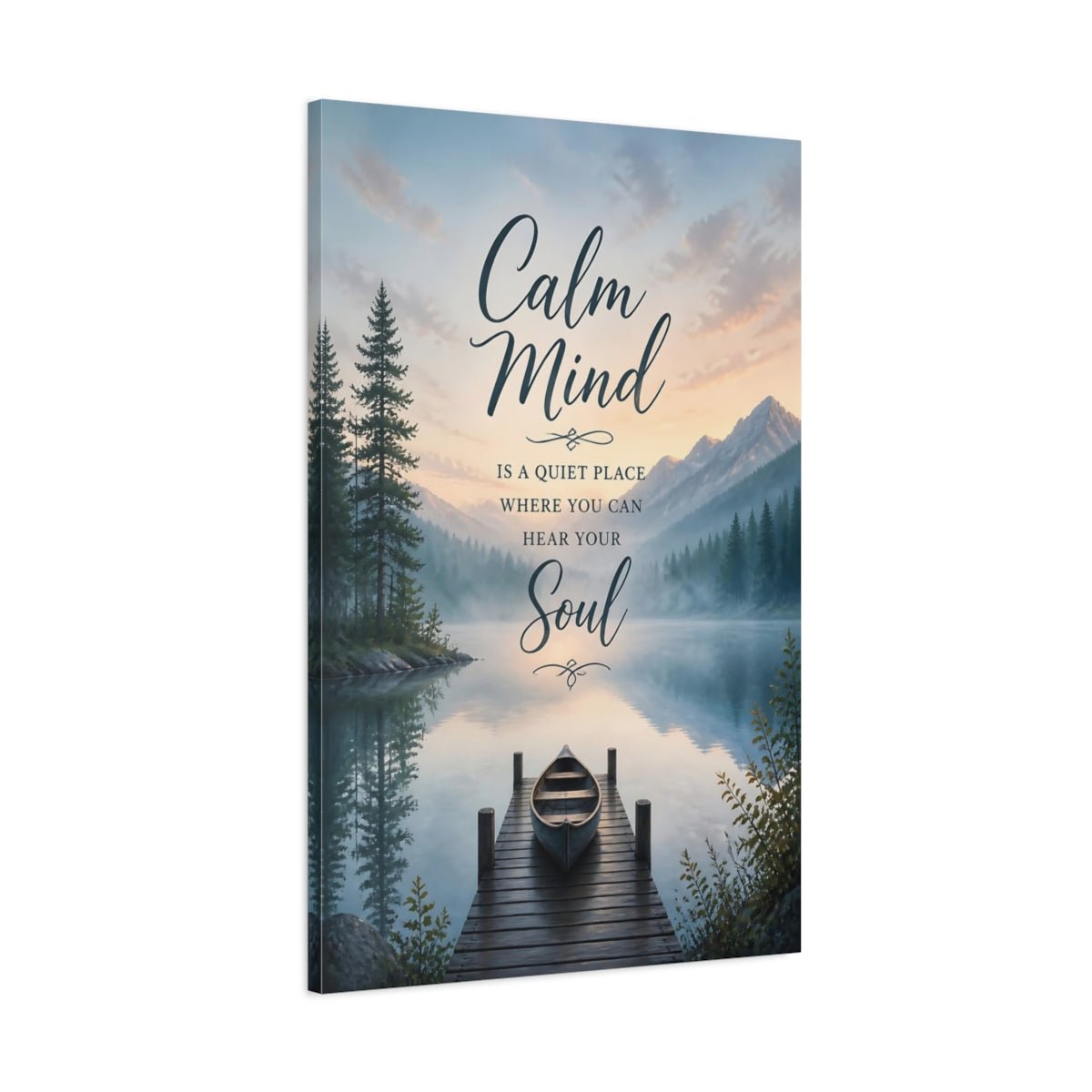 Nature Lake Mountain Calm Mind Quote Canvas Print – Scenic Living Room, Large Wall - YesArtYes