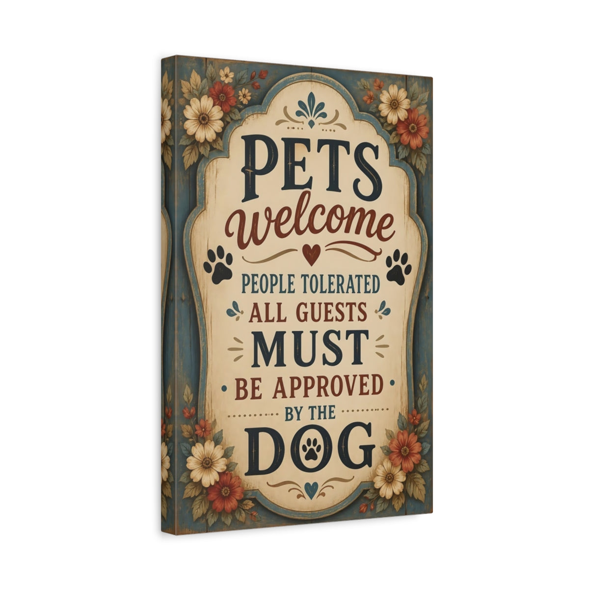 Side Mockup 4. Pets Welcome Dog Approved shown as canvas print