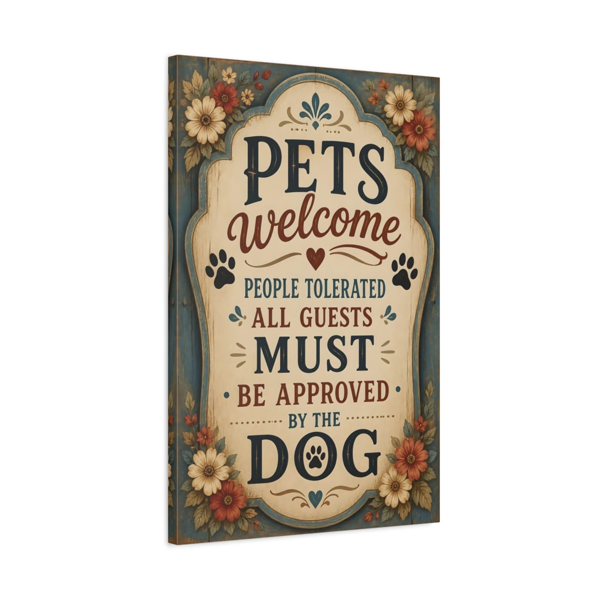 Side Mockup 2. Pets Welcome Dog Approved shown as canvas print