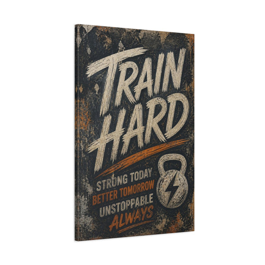 Main Mockup. Train Hard Motivational Quote shown as canvas print
