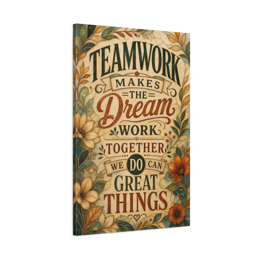 Vintage Inspirational Quote Teamwork Canvas Print – Office, Above Desk - YesArtYes